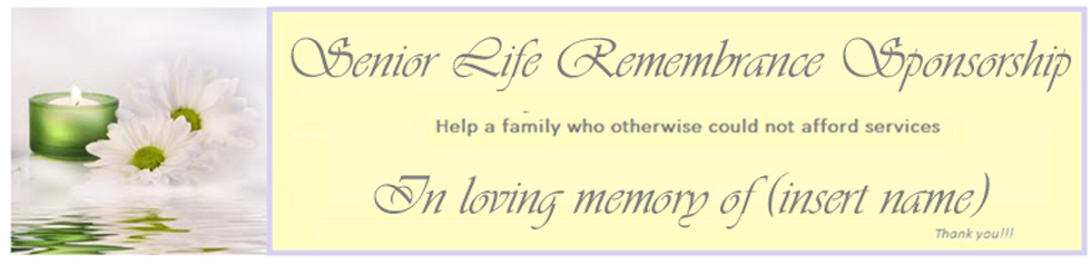 Senior Life Rememberance Sponsorship